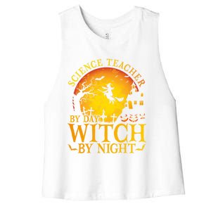 Science Teacherby Day Witch By Night Halloween Teachers Gift Women's Racerback Cropped Tank