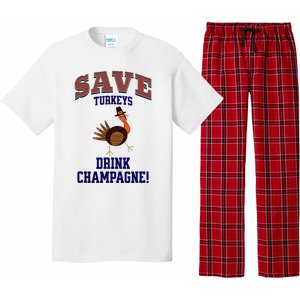 Save Turkeys Drink Champagne Funny Thanksgiving Pajama Set