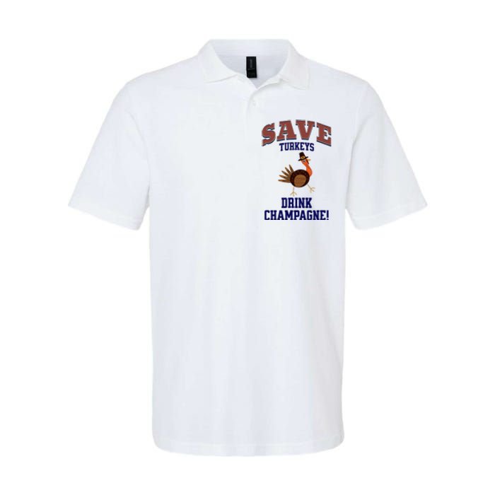 Save Turkeys Drink Champagne Funny Thanksgiving Softstyle Adult Sport Polo