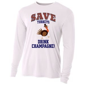 Save Turkeys Drink Champagne Funny Thanksgiving Cooling Performance Long Sleeve Crew