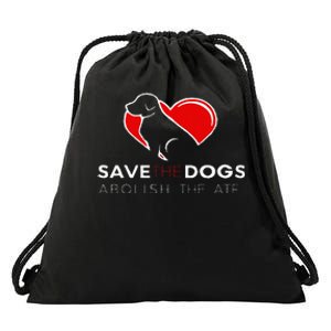 Save The Dogs Abolish The ATF Drawstring Bag