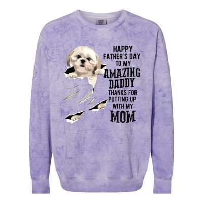 Shih Tzu Dad Happy Fathers Day To My Amazing Daddy Dog Colorblast Crewneck Sweatshirt