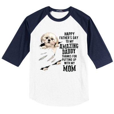 Shih Tzu Dad Happy Fathers Day To My Amazing Daddy Dog Baseball Sleeve Shirt