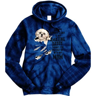 Shih Tzu Dad Happy Fathers Day To My Amazing Daddy Dog Tie Dye Hoodie