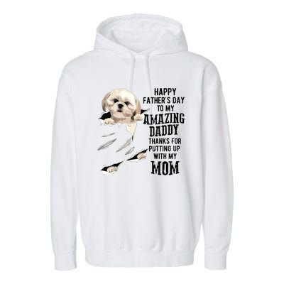 Shih Tzu Dad Happy Fathers Day To My Amazing Daddy Dog Garment-Dyed Fleece Hoodie