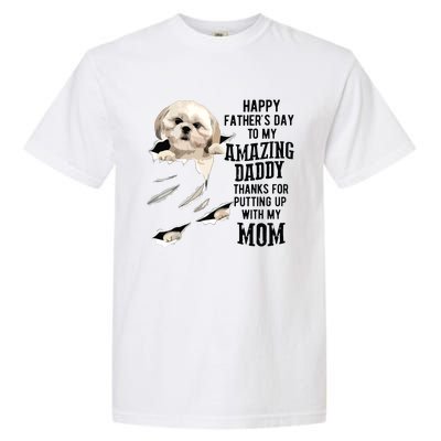 Shih Tzu Dad Happy Fathers Day To My Amazing Daddy Dog Garment-Dyed Heavyweight T-Shirt