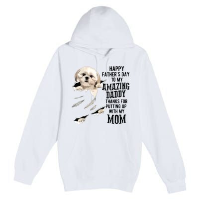 Shih Tzu Dad Happy Fathers Day To My Amazing Daddy Dog Premium Pullover Hoodie