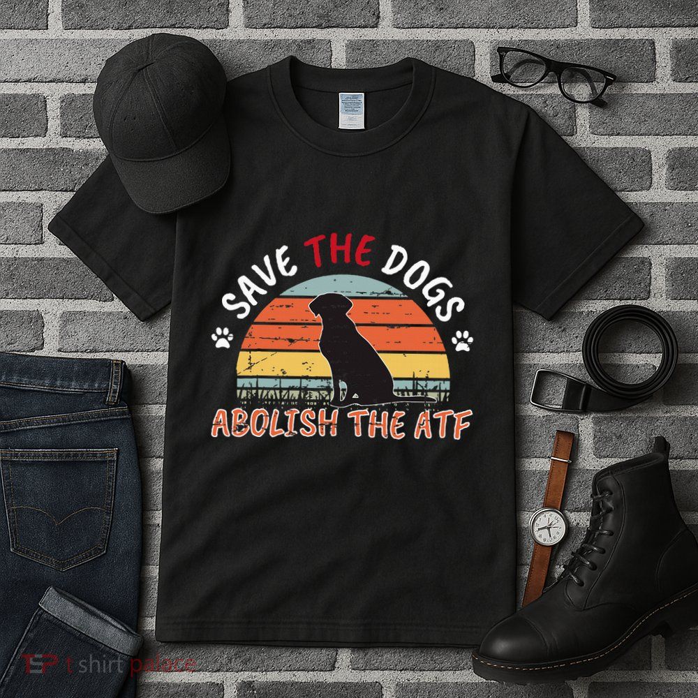 Save The Dogs Abolish The Atf Tall T-Shirt