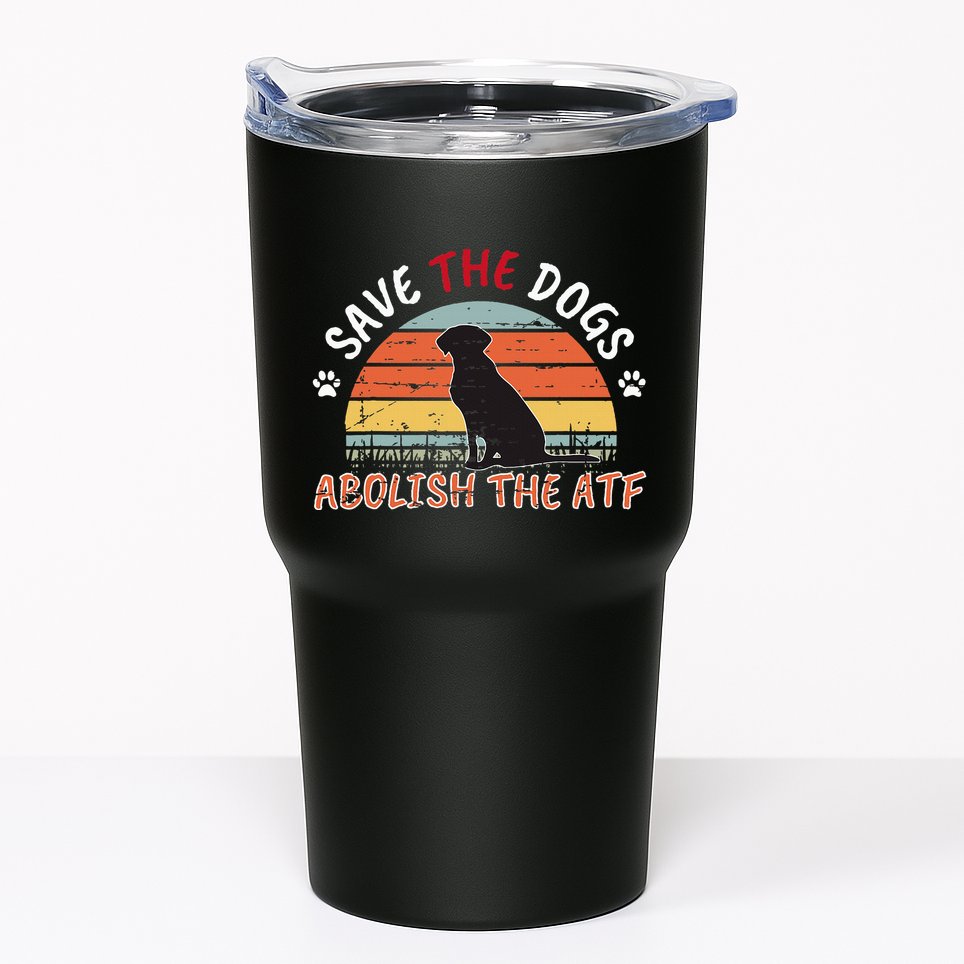 Save The Dogs Abolish The Atf Tumbler
