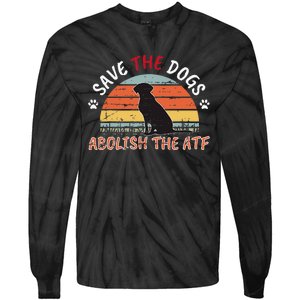 Save The Dogs Abolish The Atf Tie-Dye Long Sleeve Shirt