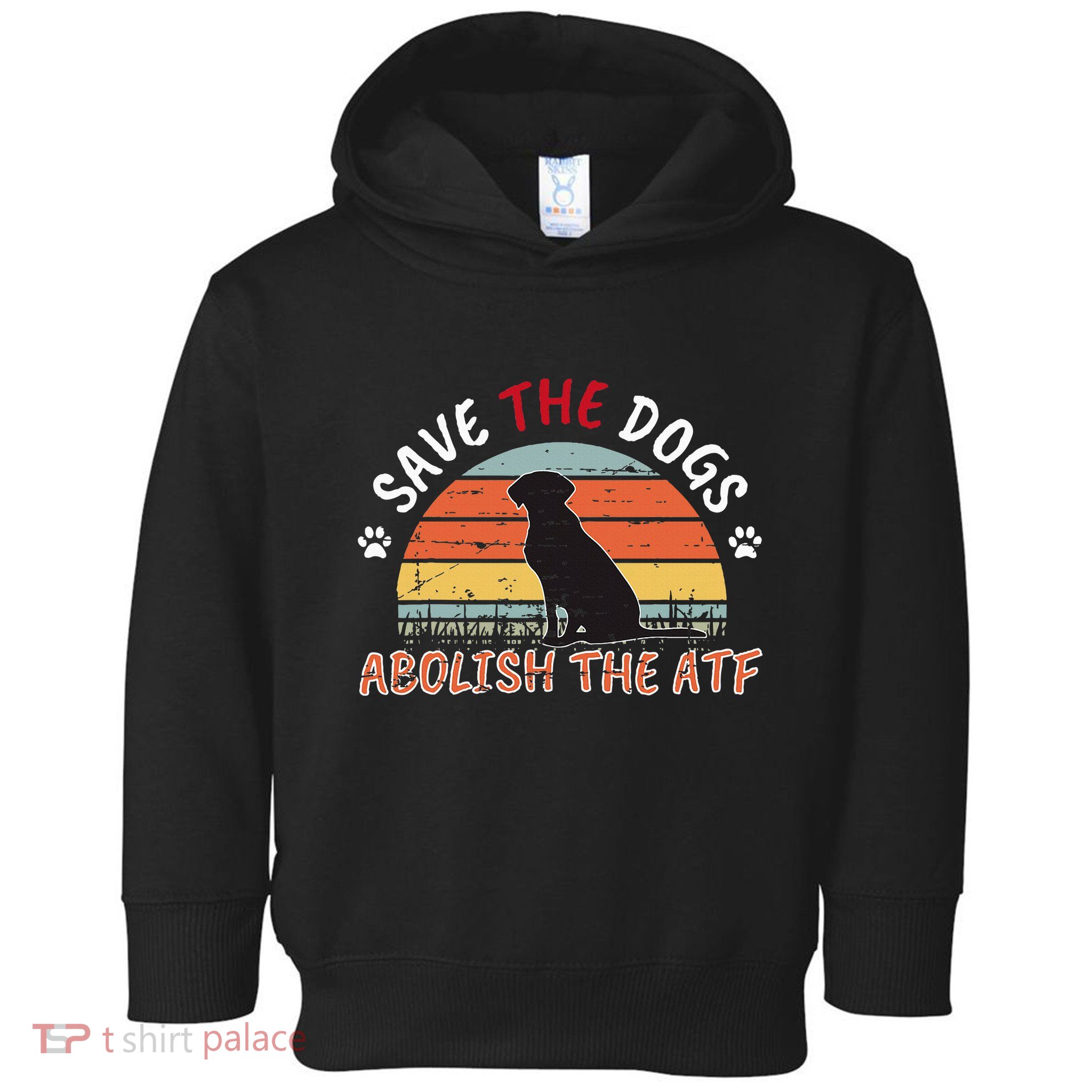 Save The Dogs Abolish The Atf Toddler Hoodie