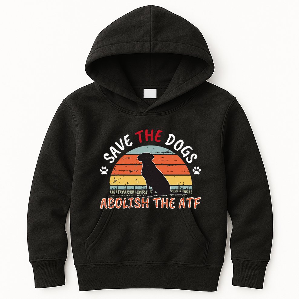 Save The Dogs Abolish The Atf Kids Hoodie