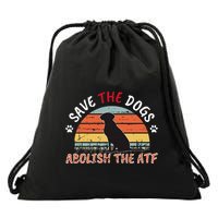 Save The Dogs Abolish The Atf Drawstring Bag