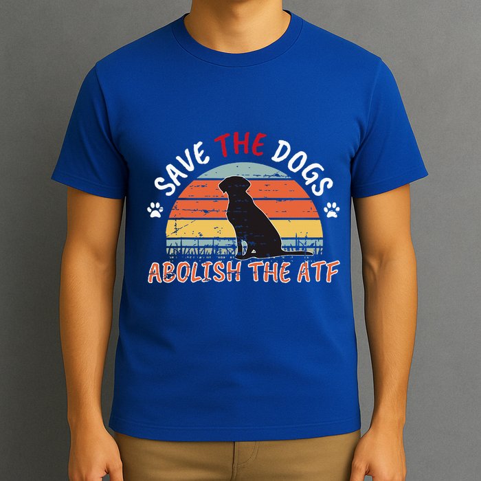 Save The Dogs Abolish The Atf T-Shirt