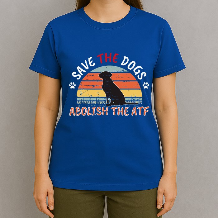 Save The Dogs Abolish The Atf T-Shirt