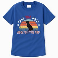 Save The Dogs Abolish The Atf Tall T-Shirt