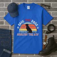 Save The Dogs Abolish The Atf Tall T-Shirt
