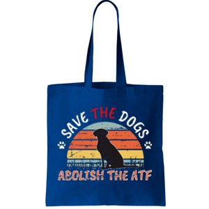 Save The Dogs Abolish The Atf Tote Bag