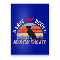 Save The Dogs Abolish The Atf Poster