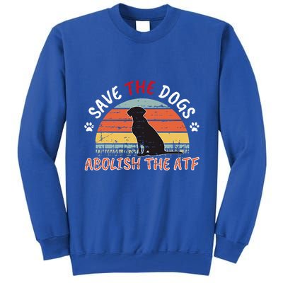 Save The Dogs Abolish The Atf Tall Sweatshirt
