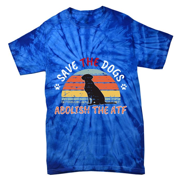 Save The Dogs Abolish The Atf Tie-Dye T-Shirt