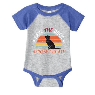 Save The Dogs Abolish The Atf Infant Baby Jersey Bodysuit