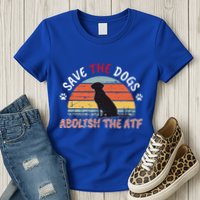 Save The Dogs Abolish The Atf Womens T-Shirt