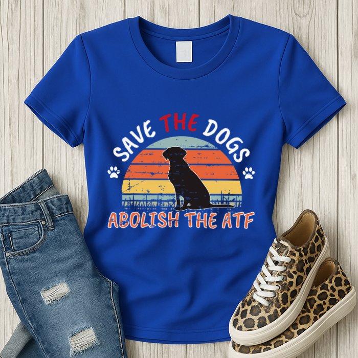 Save The Dogs Abolish The Atf Womens T-Shirt