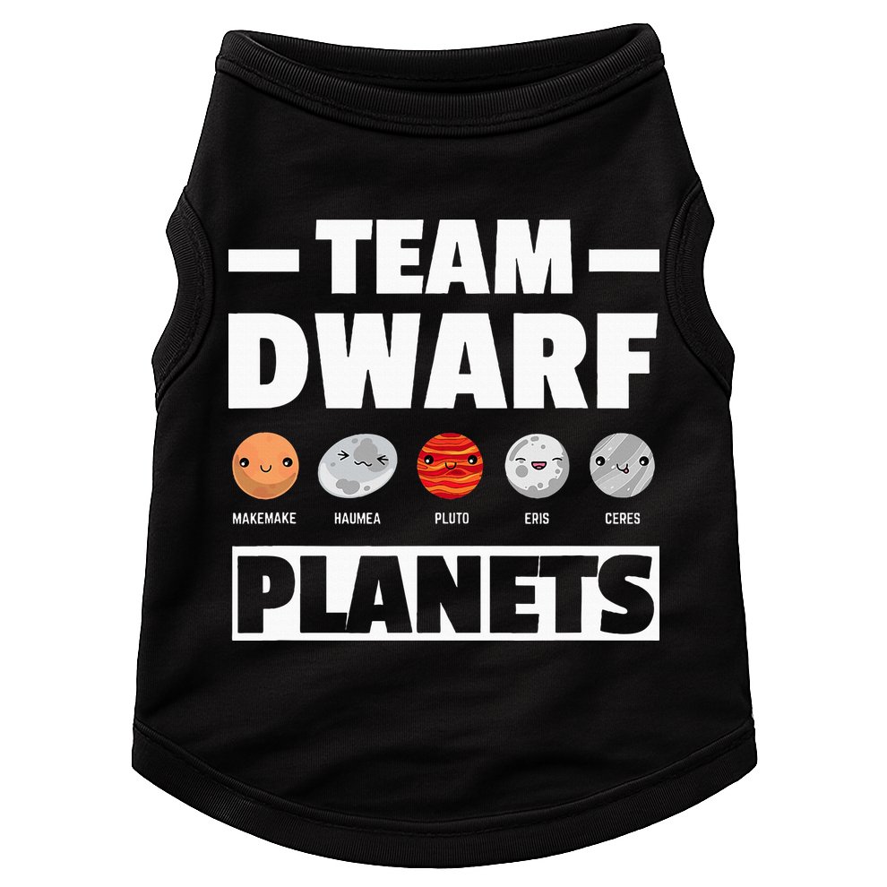 Space Team Dwarf Planets For Adults And Astronomy Doggie Tank
