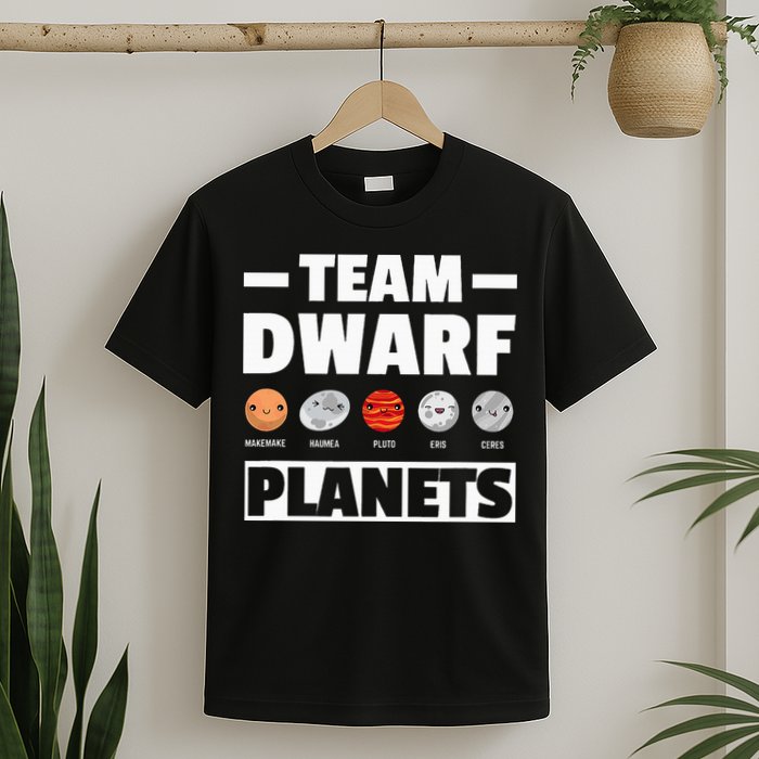 Space Team Dwarf Planets For Adults And Astronomy T-Shirt