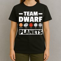 Space Team Dwarf Planets For Adults And Astronomy T-Shirt