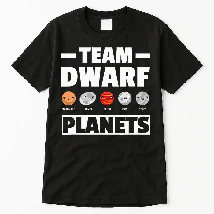 Space Team Dwarf Planets For Adults And Astronomy Tall T-Shirt
