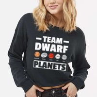 Space Team Dwarf Planets For Adults And Astronomy Cropped Pullover Crew