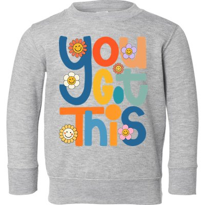 State Testing Day Motivational Teacher Groovy You Got This Toddler Sweatshirt