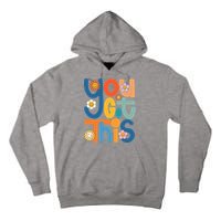 State Testing Day Motivational Teacher Groovy You Got This Tall Hoodie