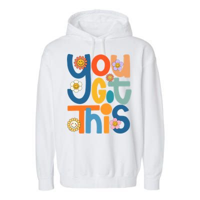 State Testing Day Motivational Teacher Groovy You Got This Garment-Dyed Fleece Hoodie