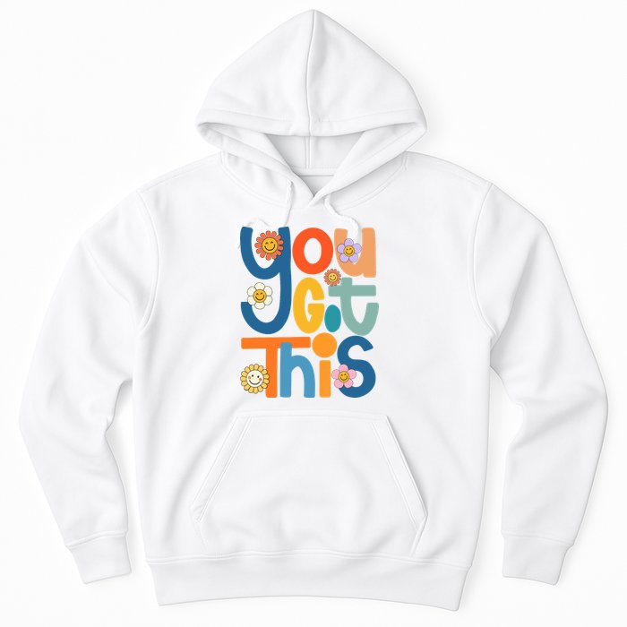 State Testing Day Motivational Teacher Groovy You Got This Hoodie