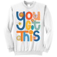 State Testing Day Motivational Teacher Groovy You Got This Sweatshirt