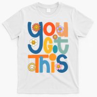 State Testing Day Motivational Teacher Groovy You Got This T-Shirt