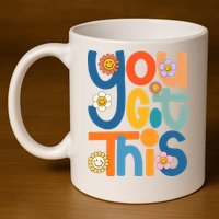 State Testing Day Motivational Teacher Groovy You Got This 11oz C Handle Ceramic Mug
