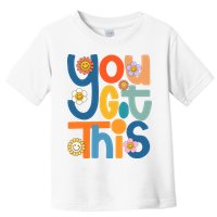 State Testing Day Motivational Teacher Groovy You Got This Toddler T-Shirt