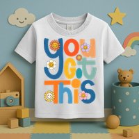 State Testing Day Motivational Teacher Groovy You Got This Toddler T-Shirt