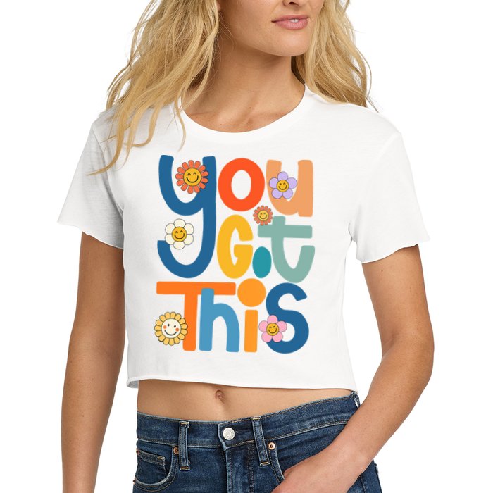 State Testing Day Motivational Teacher Groovy You Got This Women's Crop Top Tee