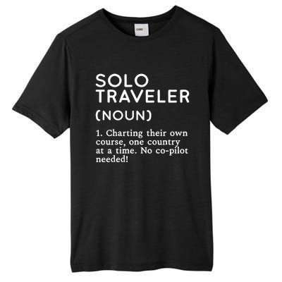 Solo Traveler Definition Funny Wanderlust Adventure Travel Cute Gift Tall Fusion ChromaSoft Performance T-Shirt