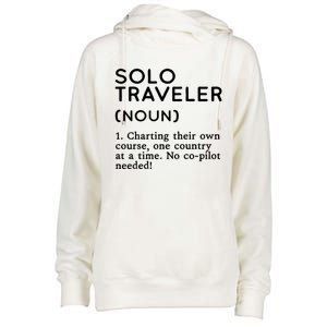 Solo Traveler Definition Funny Wanderlust Adventure Travel Cute Gift Womens Funnel Neck Pullover Hood