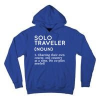 Solo Traveler Definition Funny Wanderlust Adventure Travel Cute Gift Tall Hoodie