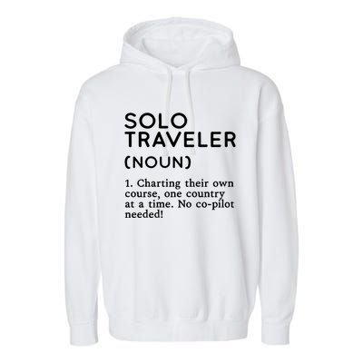 Solo Traveler Definition Funny Wanderlust Adventure Travel Cute Gift Garment-Dyed Fleece Hoodie