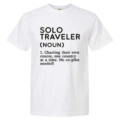 Solo Traveler Definition Funny Wanderlust Adventure Travel Cute Gift Garment-Dyed Heavyweight T-Shirt