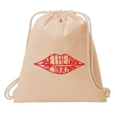 Save The Drama For Your Mama Lips Funny Drawstring Bag