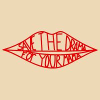 Save The Drama For Your Mama Lips Funny Bag